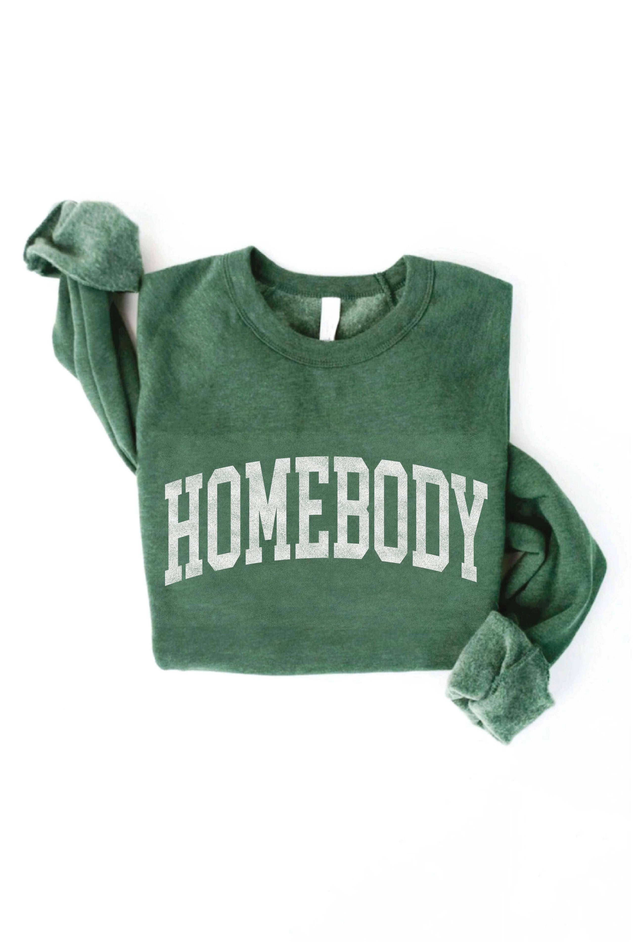 Homebody sweatshirt hot sale